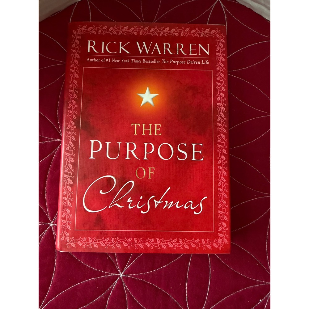 The Purpose of Christmas Rick Warren Hardcover Book 9781416559009 Religion